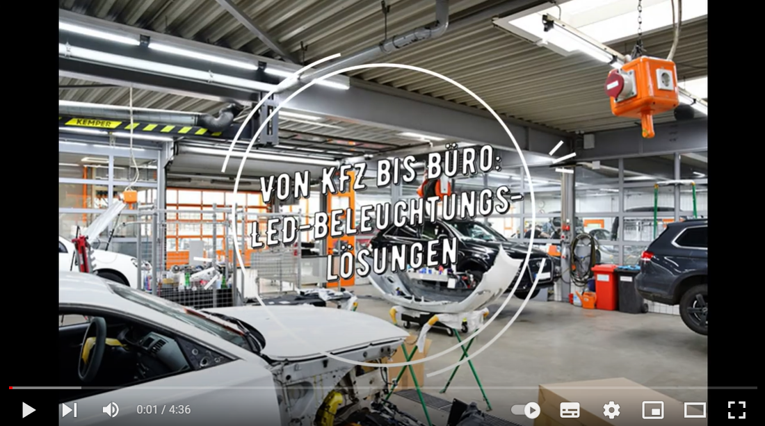 Videopraxisbeitrag LED-Beleuchtung für KFZ-Werkstatt, Lackiererei, Waschstraße bis ins Büro